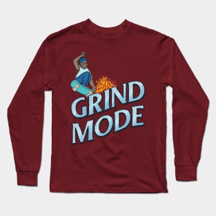 Grind Mode Long Sleeve T-Shirt